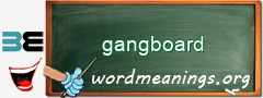 WordMeaning blackboard for gangboard